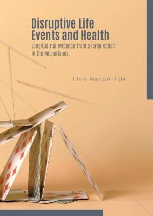 Disruptive life events and health: Longitudinal evidence from a large cohort in the Netherlands