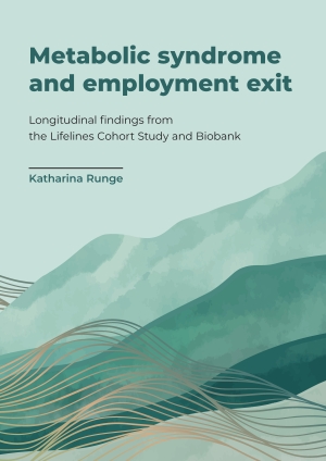 Metabolic syndrome and employment exit: Longitudinal findings from the Lifelines Cohort Study and Biobank